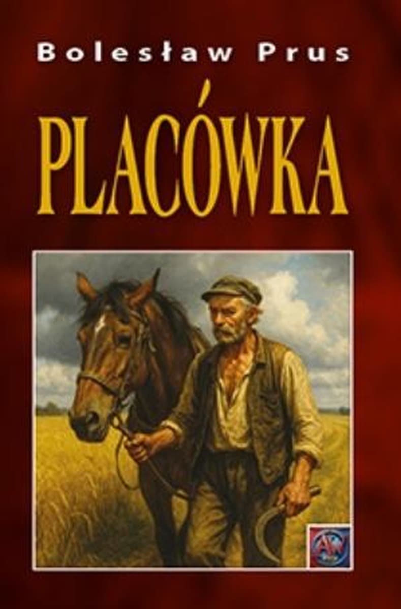 Powieść Placówka Bolesława Prusa, wydanie A4 broszurowa