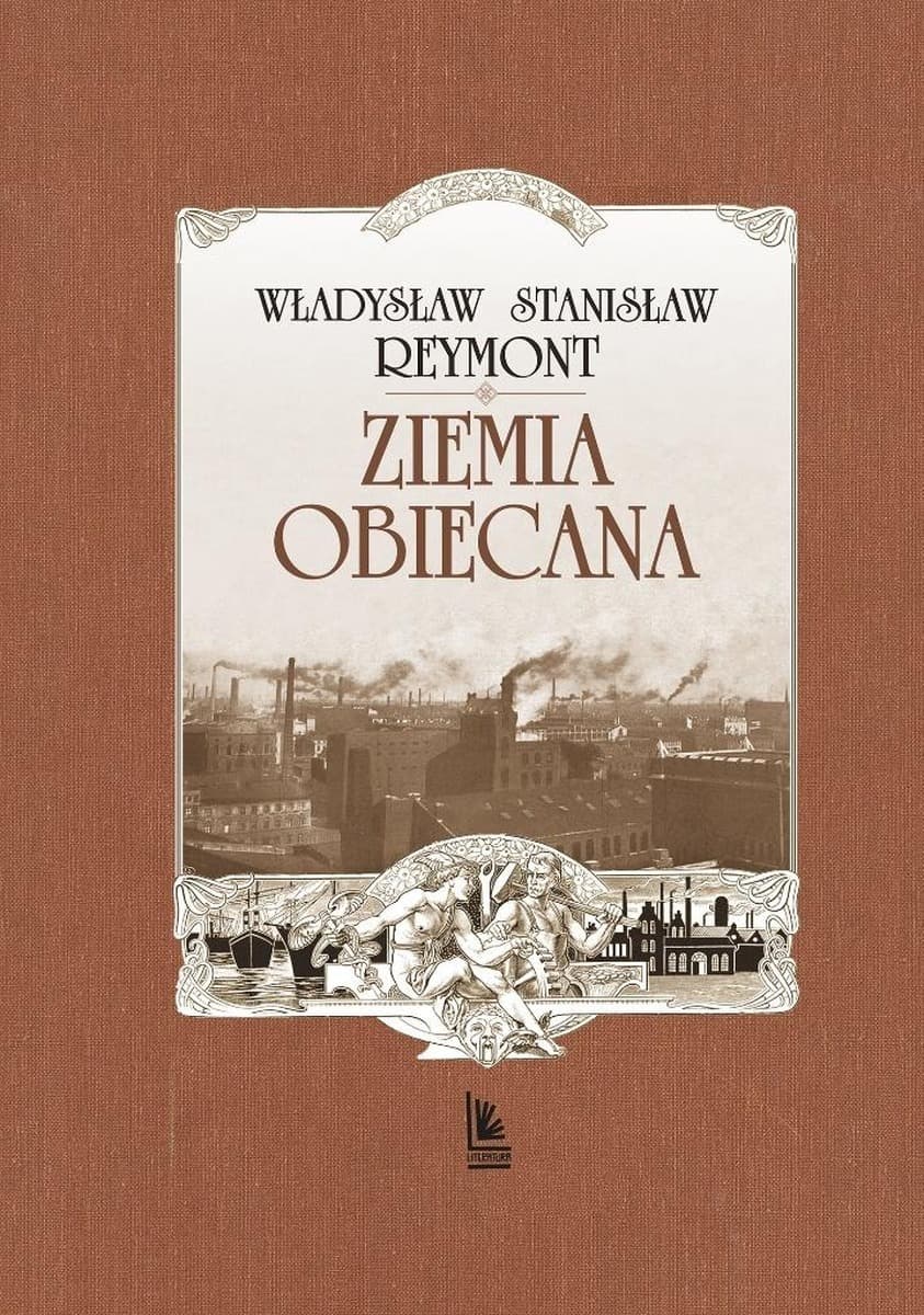 Powieść Władysława Reymonta Ziemia Obiecana (historyczna, 472 strony)