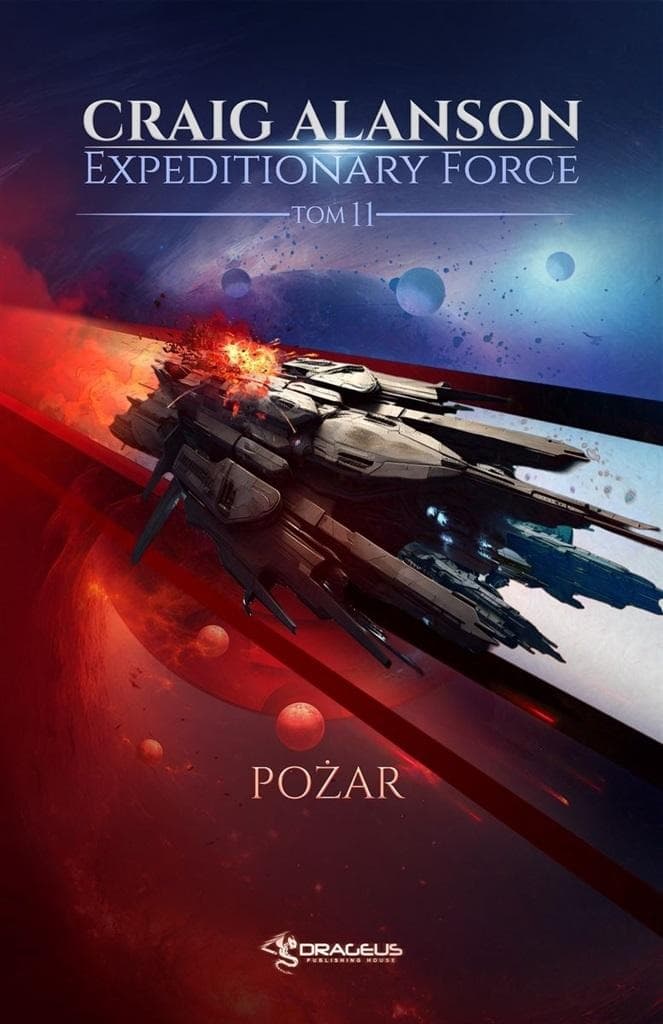 Pożar. Expeditionary Force. Tom 11 - Powieść Science Fiction