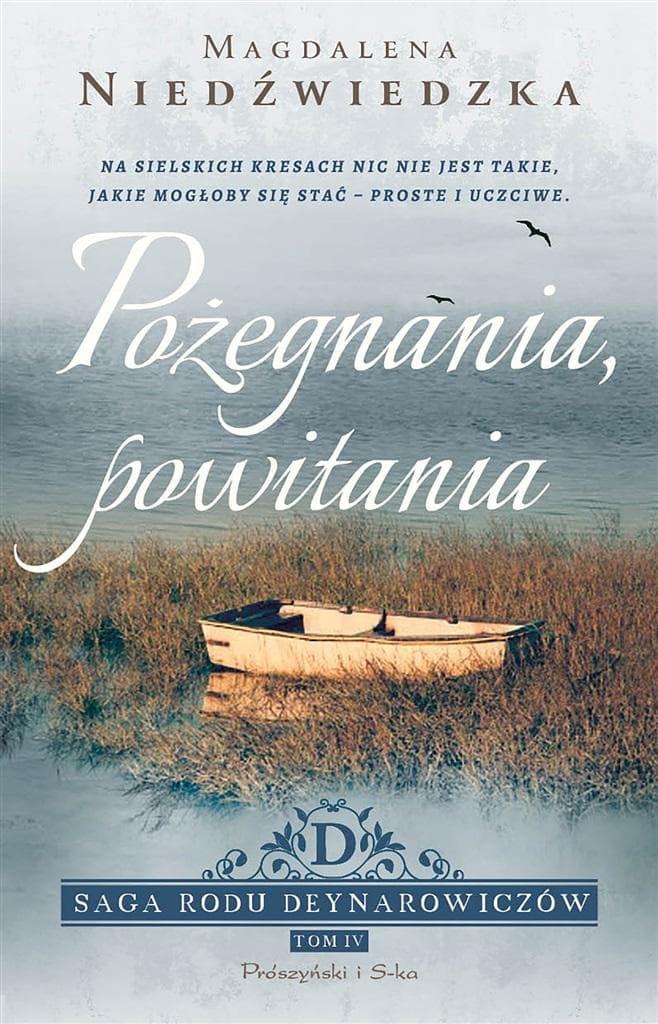 Pożegnania, powitania Saga rodu Deynarowiczów Tom 4 Magdalena Niedźwiedzka