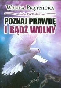 Poznaj prawdę i bądź wolny - Poradnik Duchowy