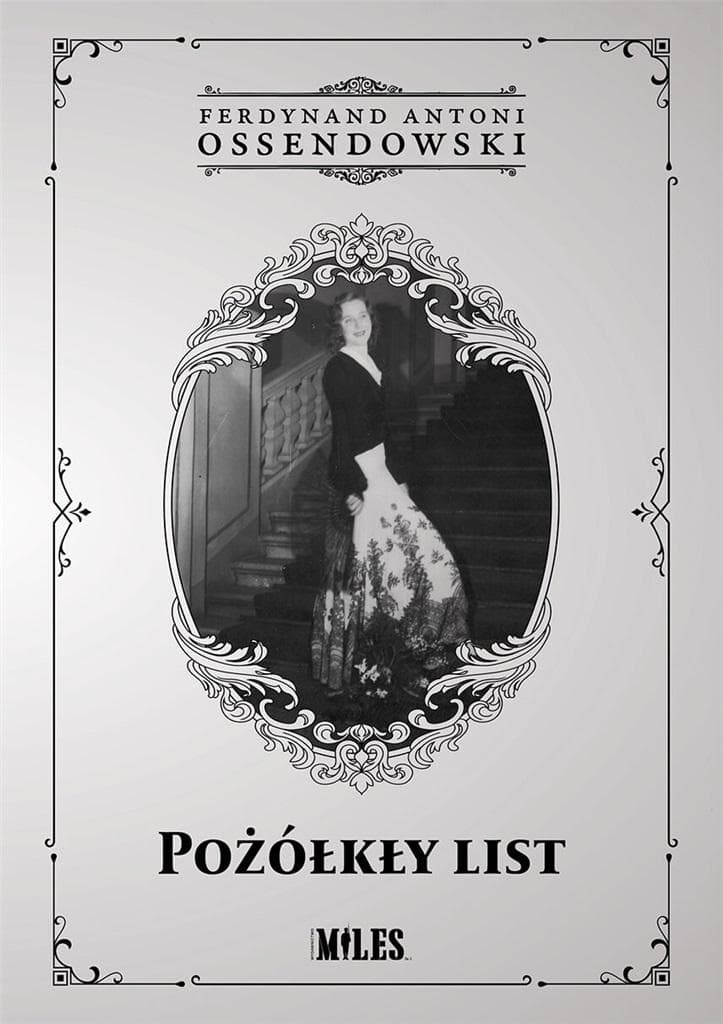 Pożółkły list - powieść przygodowa Antoniego Ossendowskiego Ferdynanda