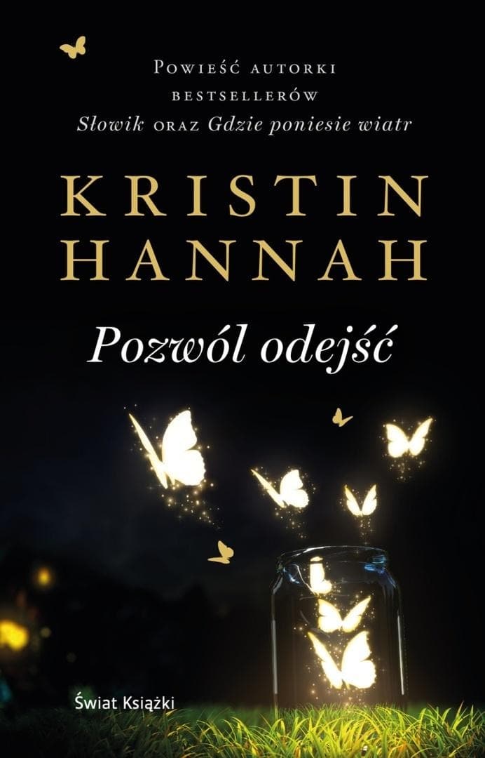 Pozwól odejść Kristin Hannah kontynuacja Firefly Lane 462 strony