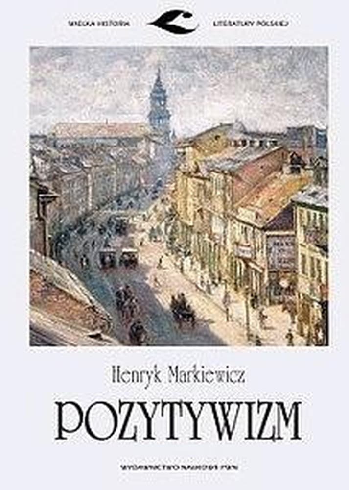 Pozytywizm - epoka w literaturze polskiej