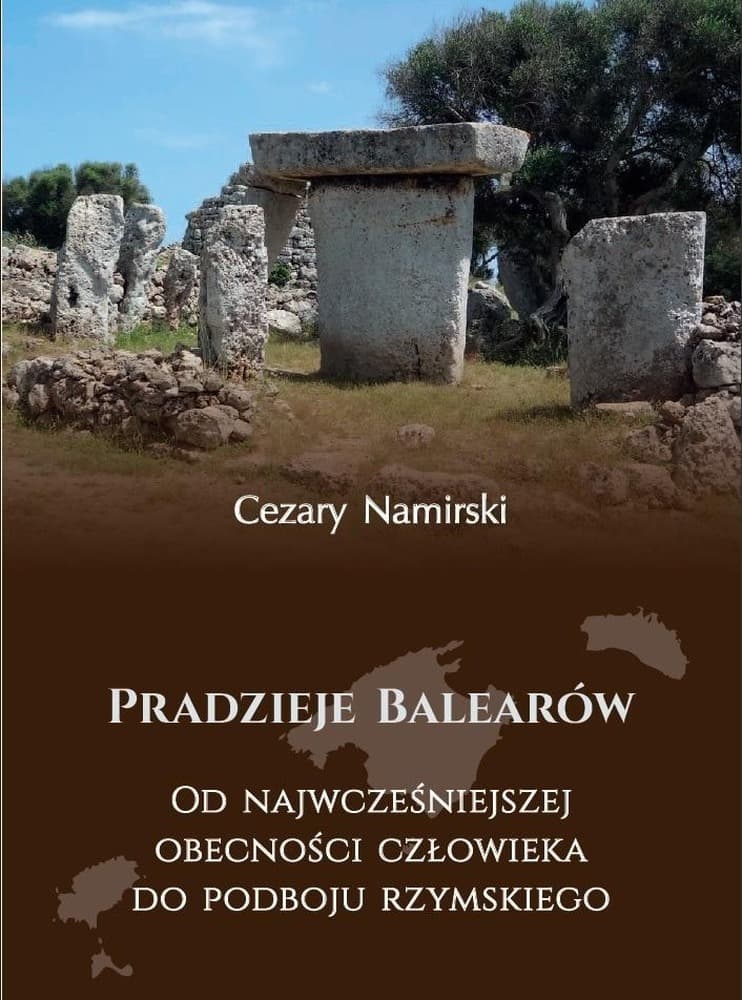 Pradzieje Balearów. Od kolonizacji do podboju rzymskiego