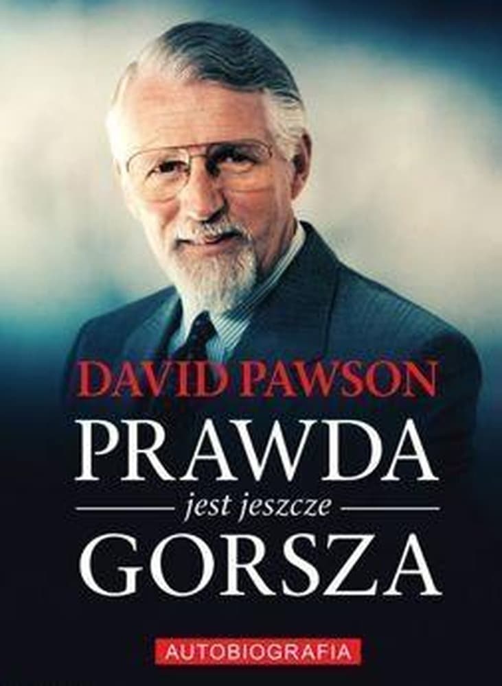 Prawda jest jeszcze gorsza - autobiografia Davida Pawsona
