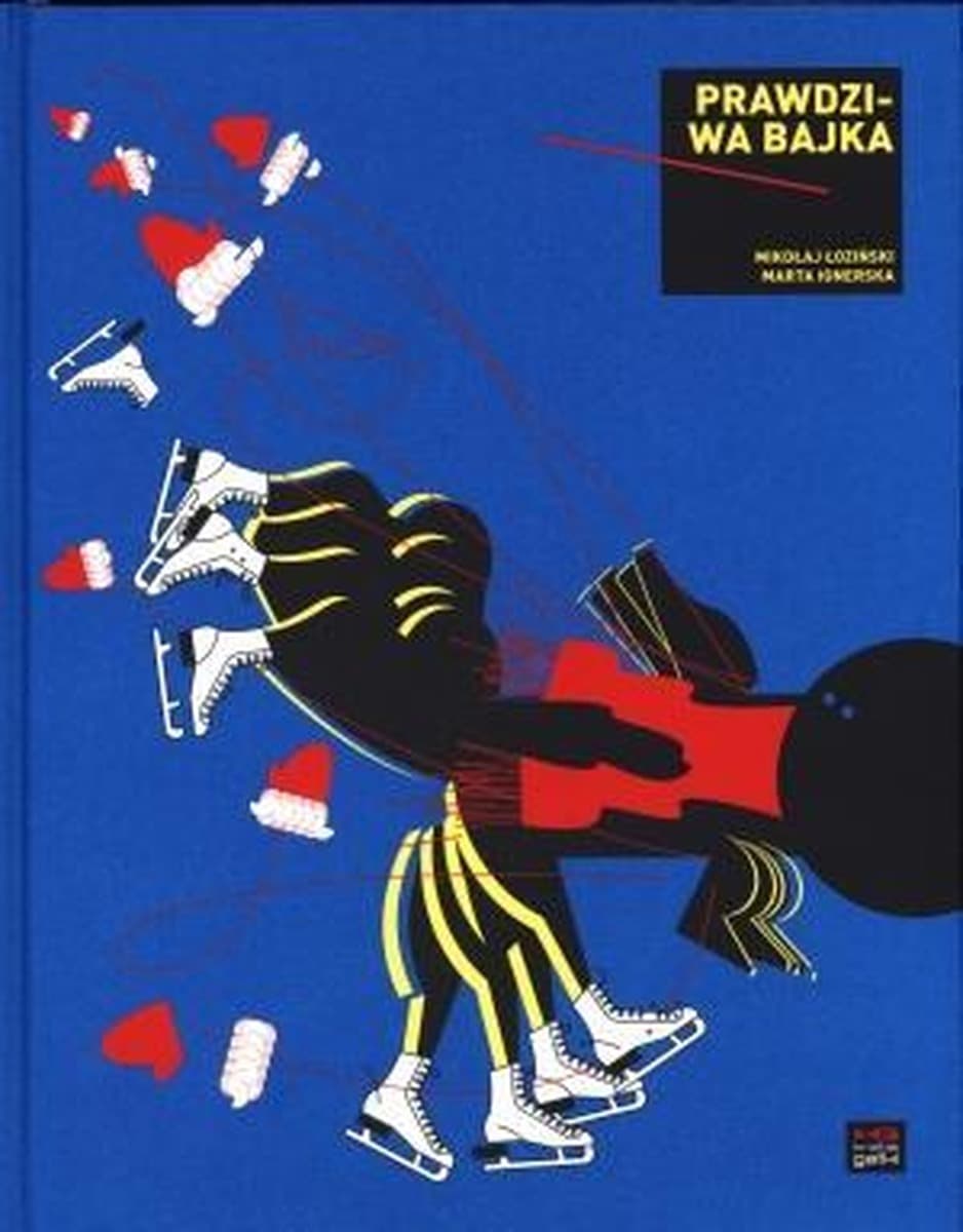 Prawdziwa bajka - Książka dla dzieci Marty Ignerskiej i Mikołaja Łozińskiego