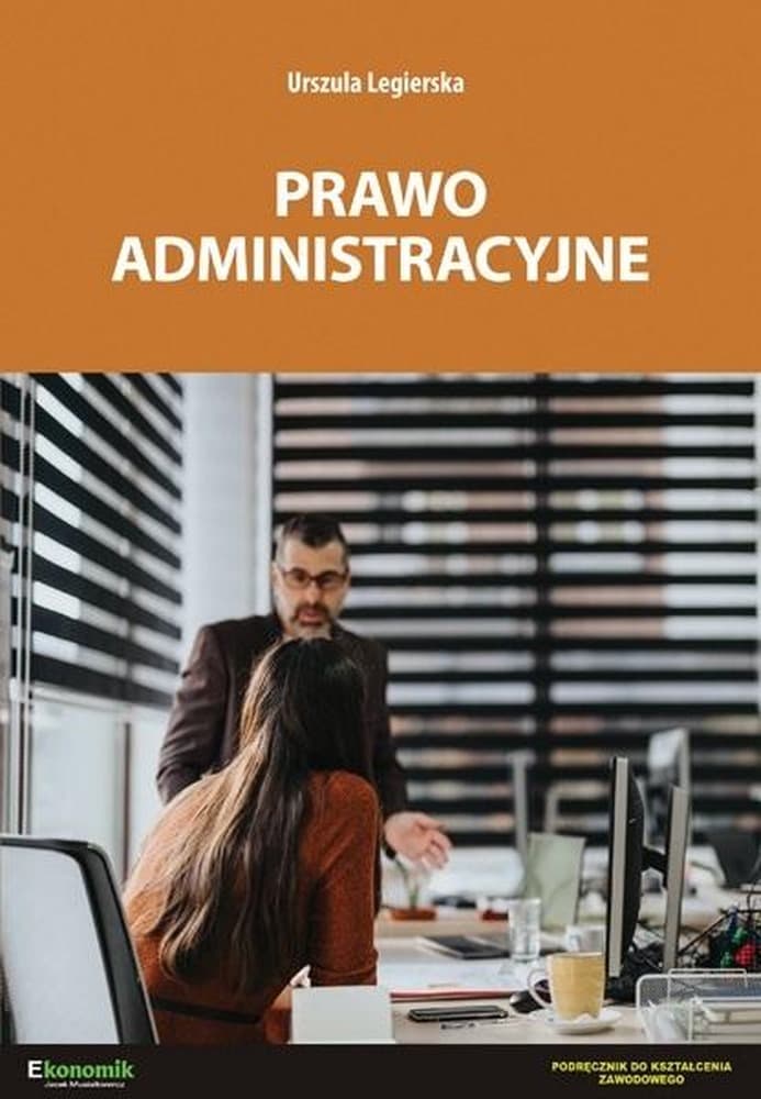 Prawo administracyjne podręcznik Urszula Legierska wydanie 2 zaktualizowane 2024