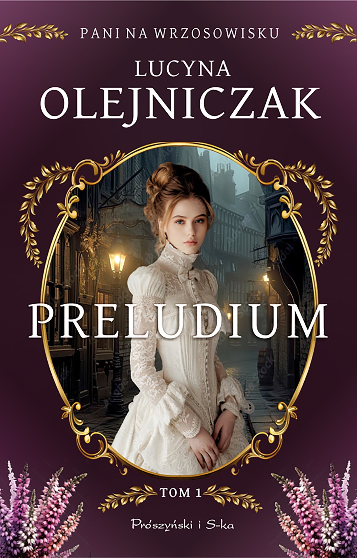 Preludium. Pani na wrzosowisku. Tom 1