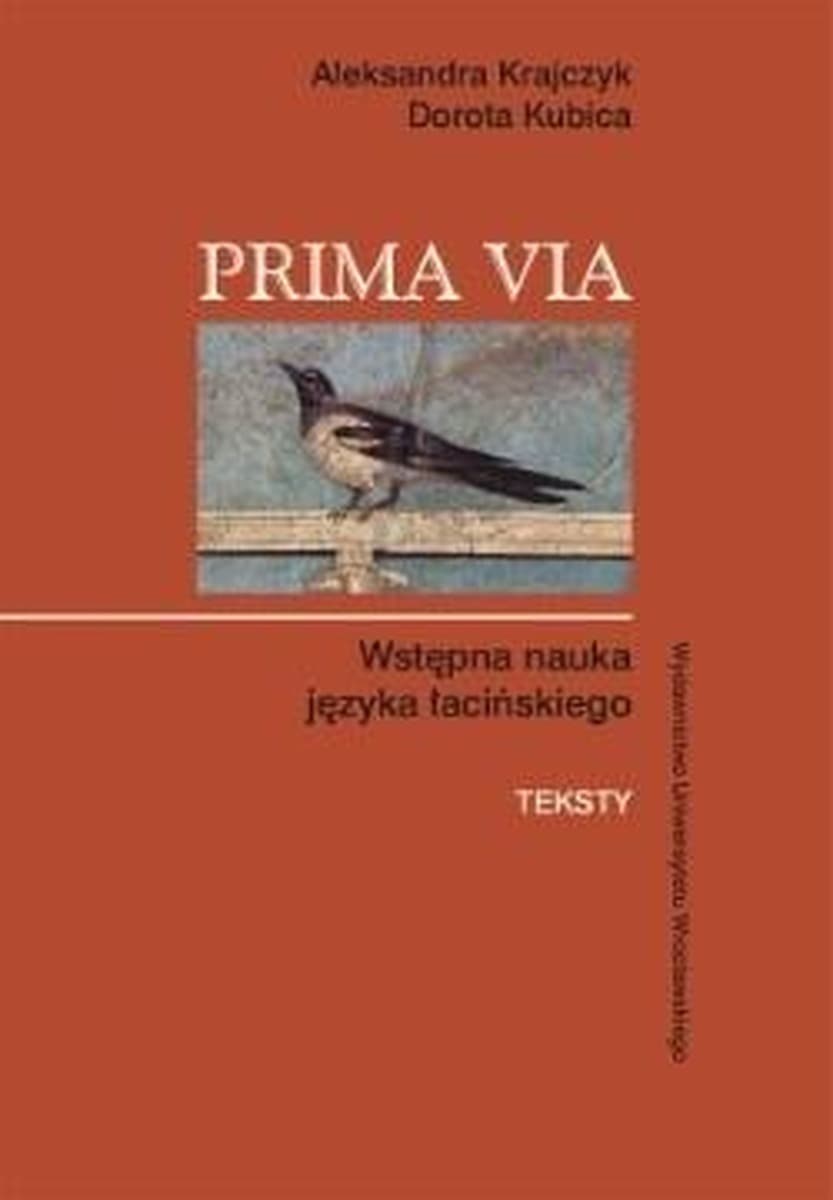 Prima Via. Wstępna nauka języka łacińskiego - Podręcznik i ćwiczenia