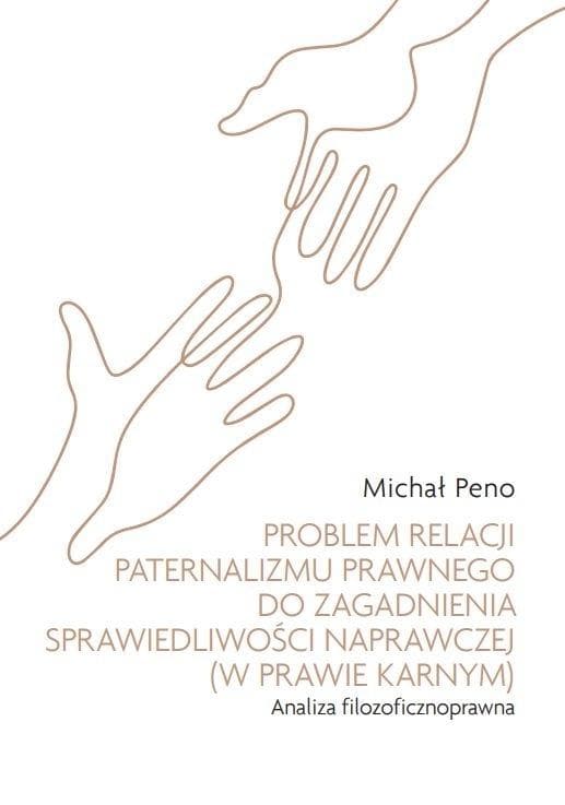 Relacja paternalizmu prawnego - sprawiedliwość naprawcza