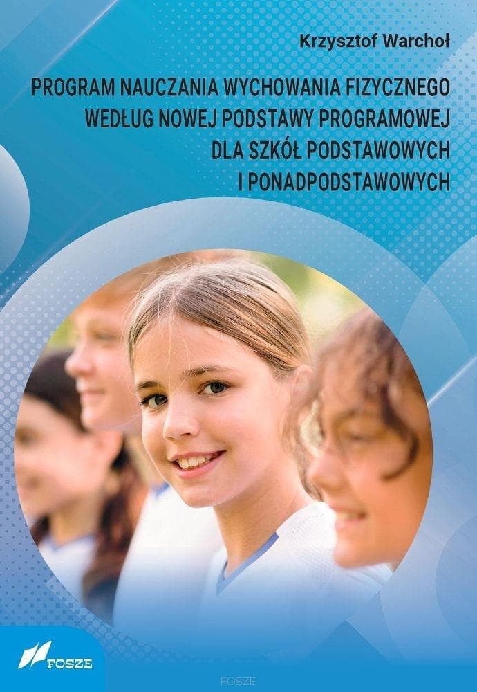 Program nauczania wychowania fizycznego dla szkół podstawowych i ponadpodstawowych