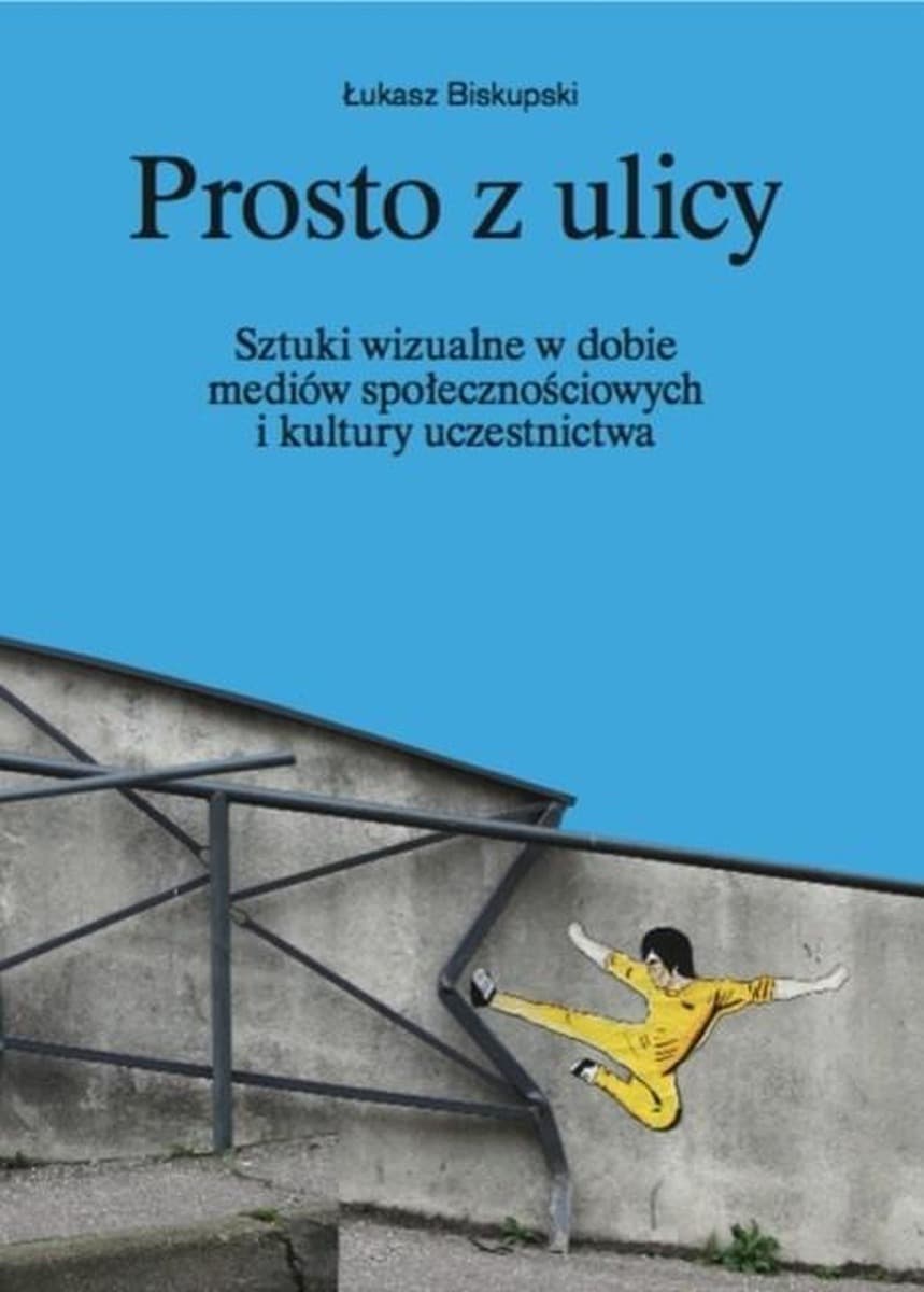Prosto z ulicy - analiza sztuki ulicznej