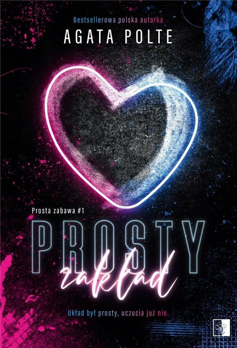 Prosty zakład. Prosta zabawa Tom 1 - Powieść