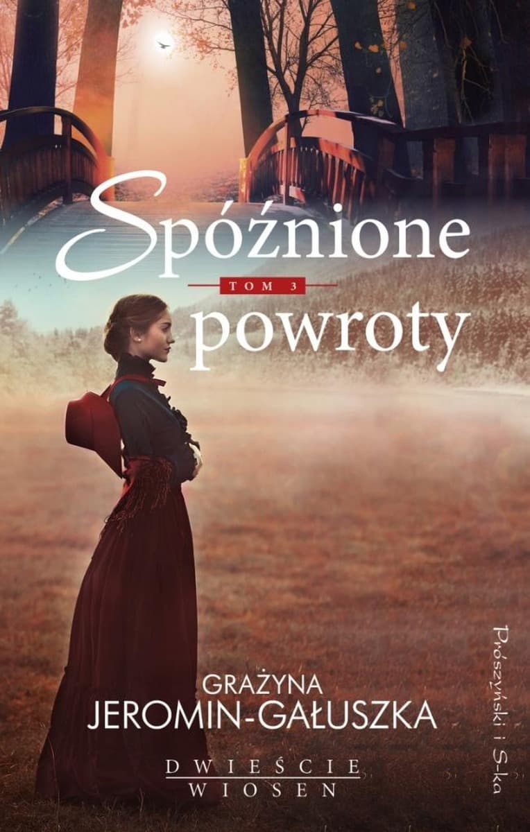 Prószyński i S-ka Spóźnione powroty Tom 3 saga rodzinna