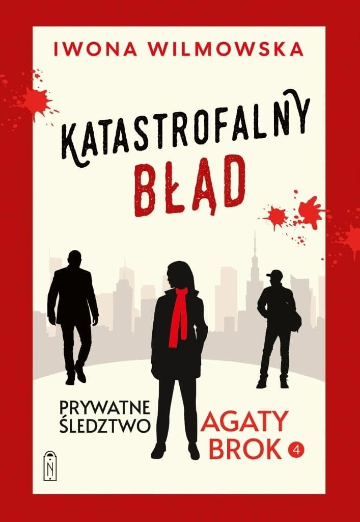 Prywatne śledztwo Agaty Brok Tom 4 Katastrofalny spadek - Iwona Wilmowska