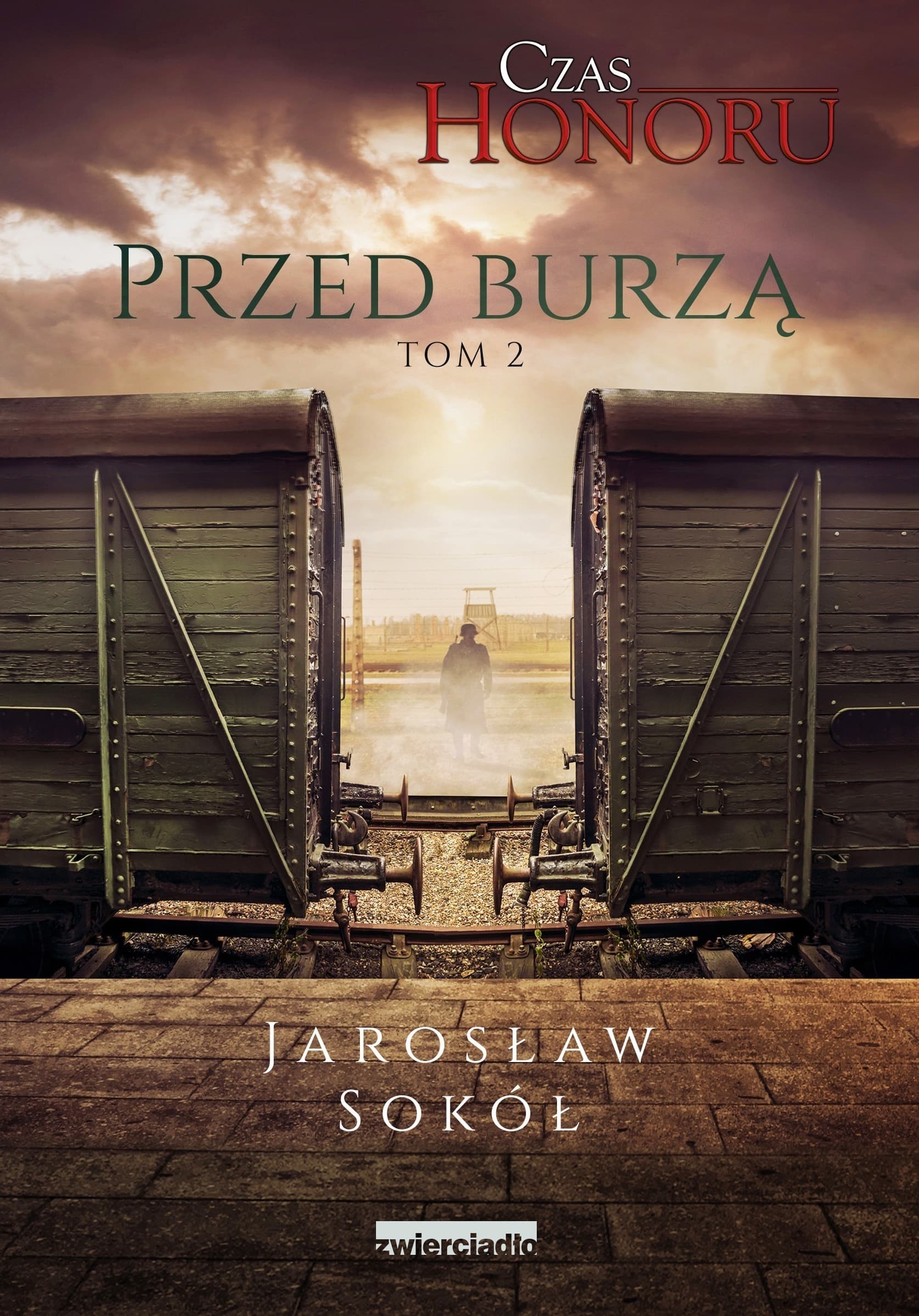 Przed Burzą. Czas Honoru. Tom 2 wydanie 2022