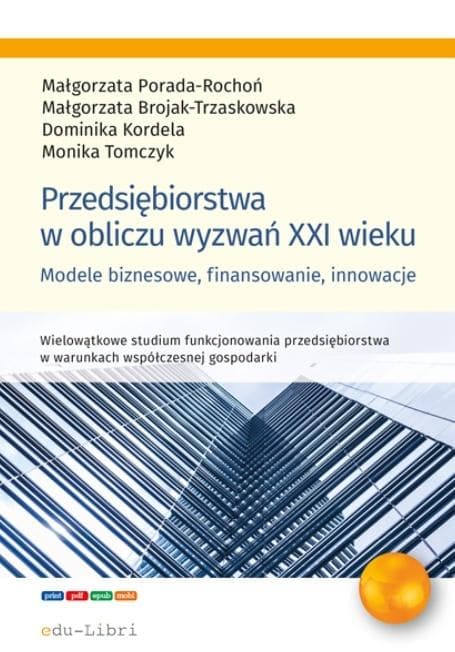 Przedsiębiorstwa w obliczu wyzwań XXI wieku - praca zbiorowa
