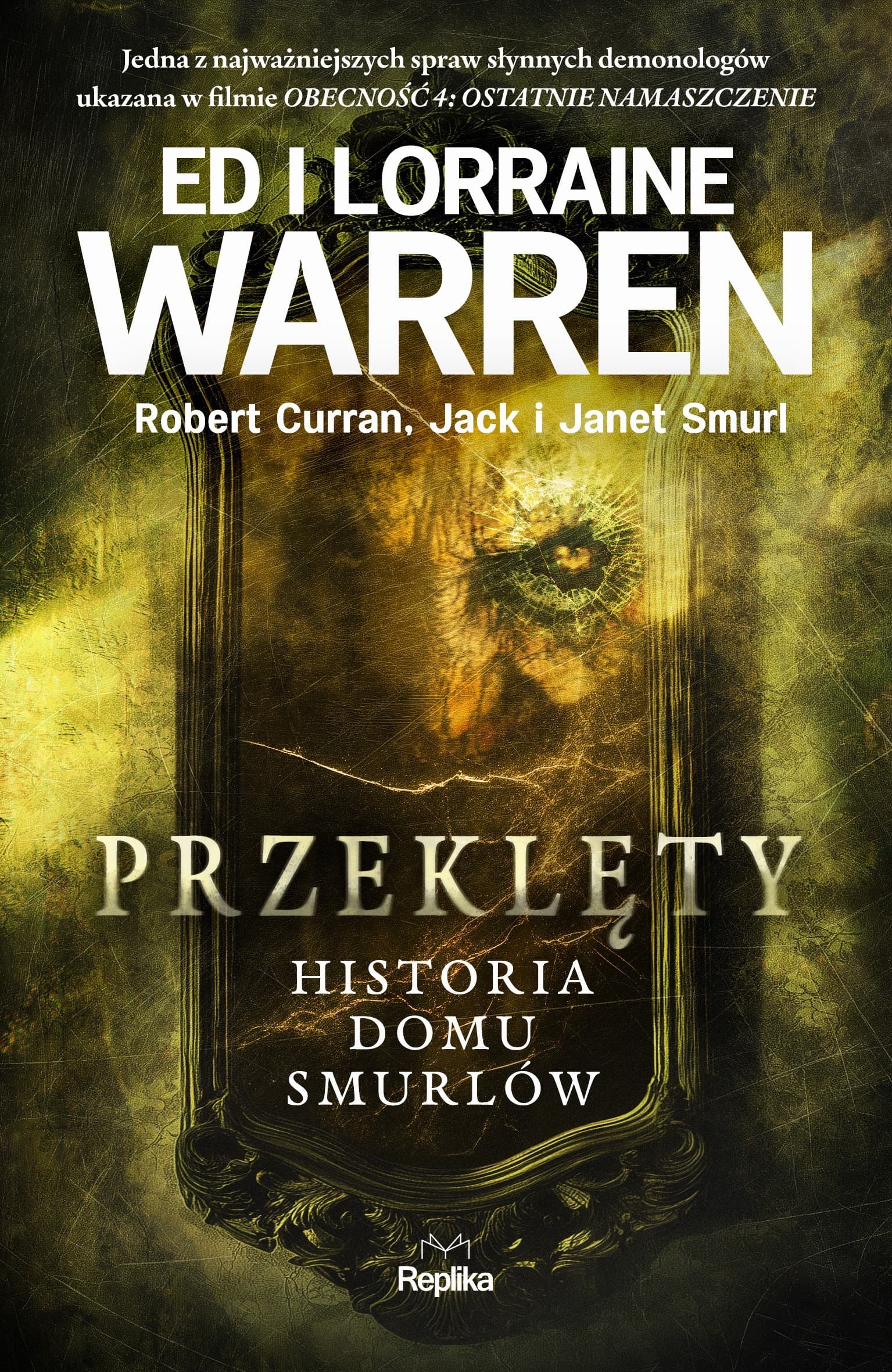 Przeklęty. Historia domu Smurlów. Nawiedzenia i opętania wydanie 3