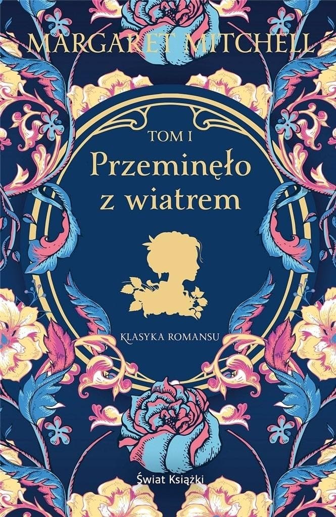Przeminęło z wiatrem Tom 1 Margaret Mitchell wydanie twarde