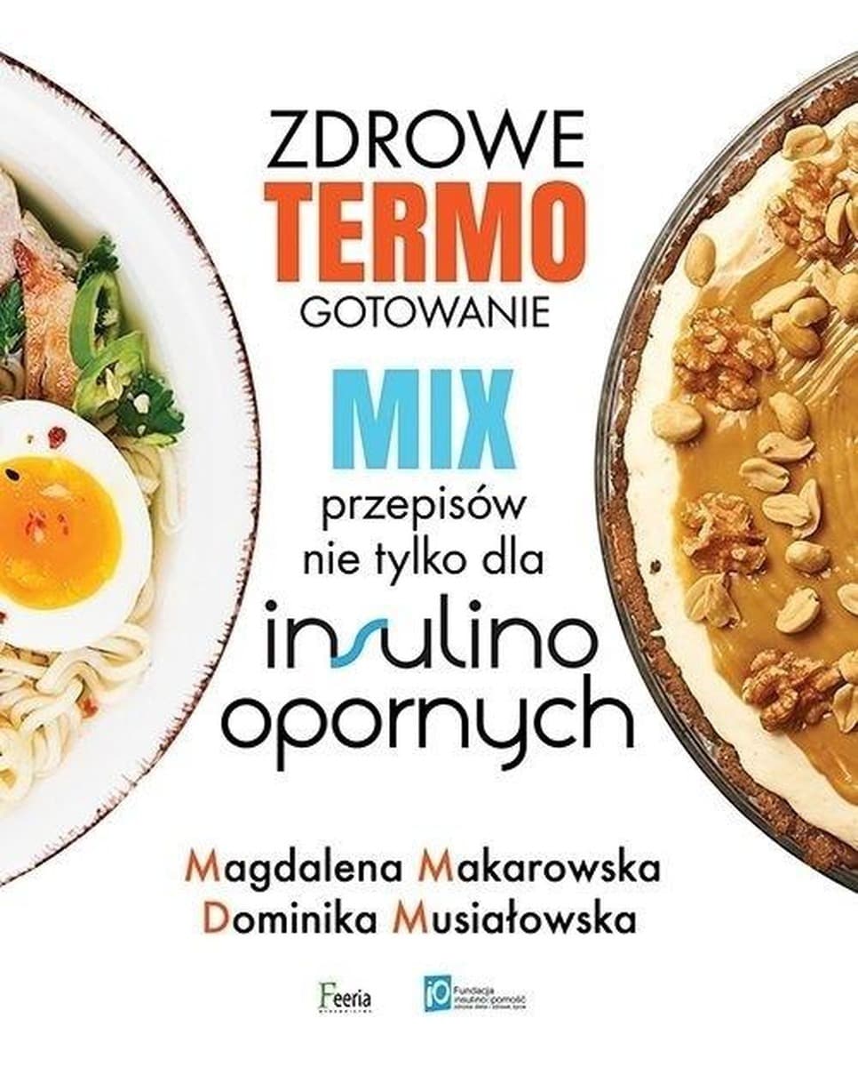 Przepisy Zdrowe termogotowanie - Magdalena Makarowska, Dominika Musiałowska