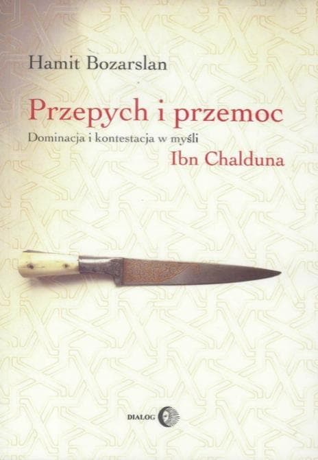 Przepych i przemoc w myśli Ibn Chalduna