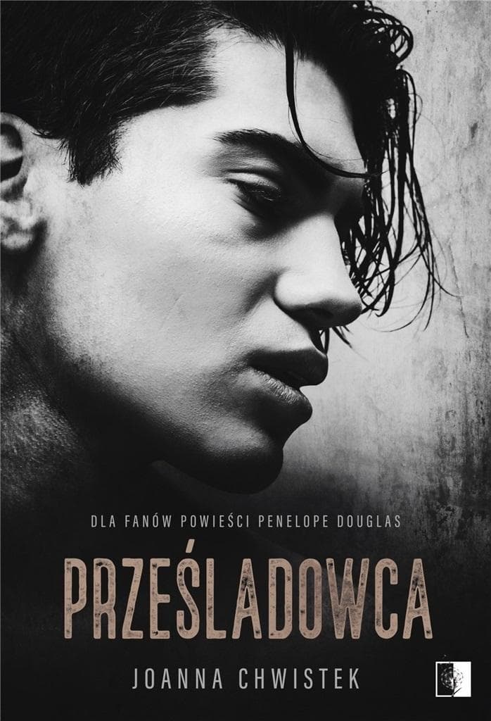 Prześladowca - Joanna Chwistek - Powieść obyczajowa