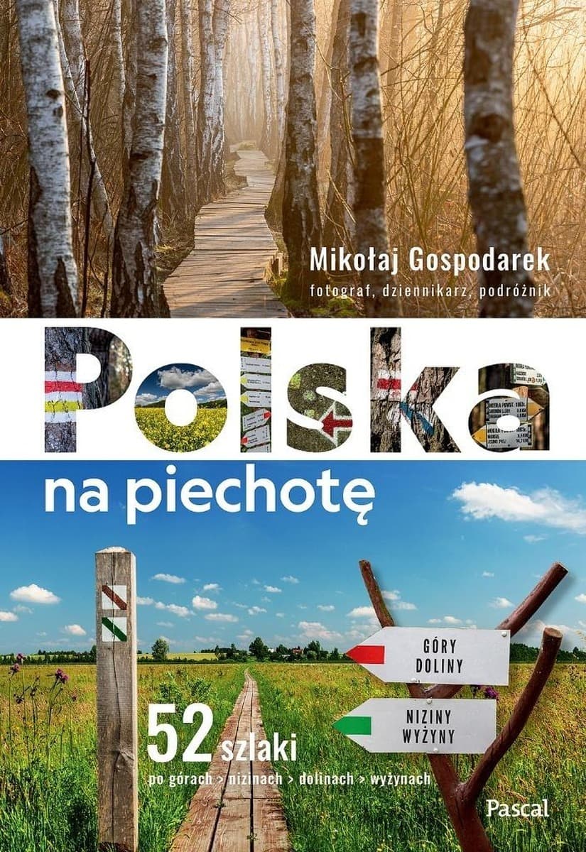Przewodnik po Polsce: 52 Szlaki Piesze Pascal