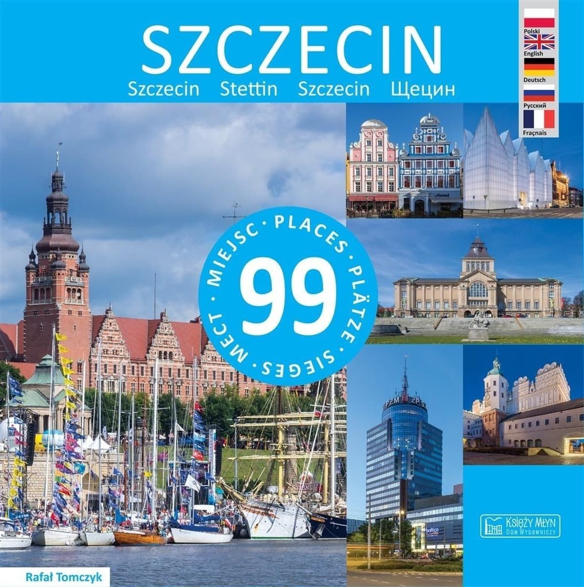 Przewodnik Szczecin - 99 miejsc do odkrycia
