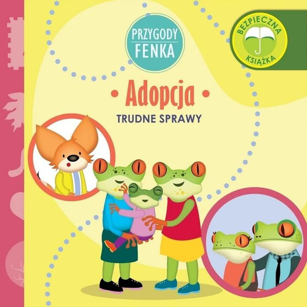 Przygody Fenka. Adopcja - Dominika Gałka