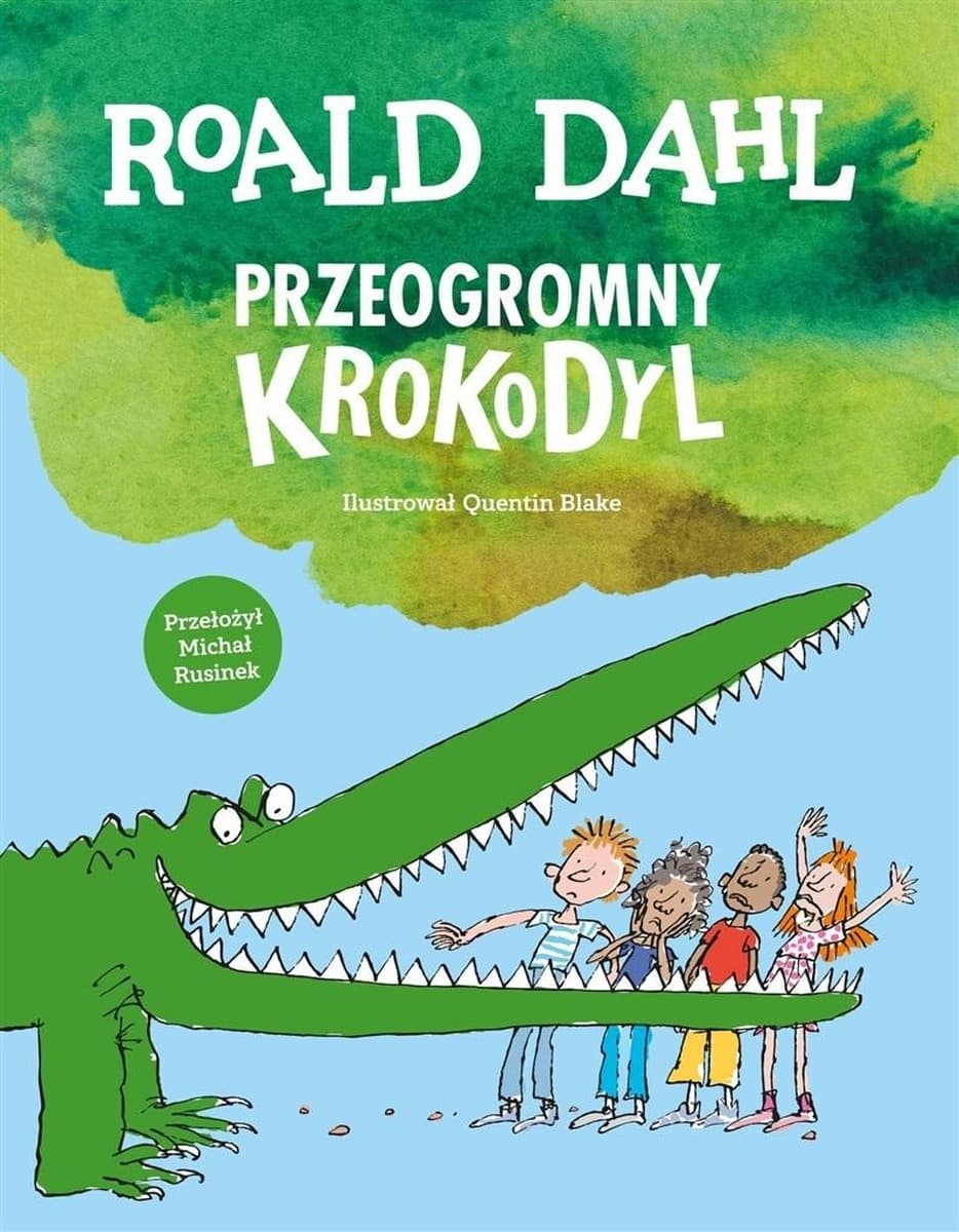Przygody przeogromnego krokodyla Roalda Dahla dla dzieci