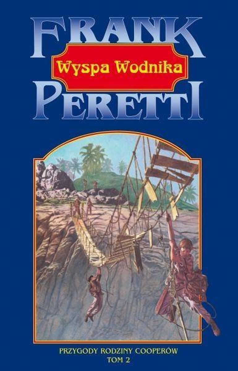 Przygody rodziny Cooperów T.2 Wyspa Wodnika - Frank Peretti