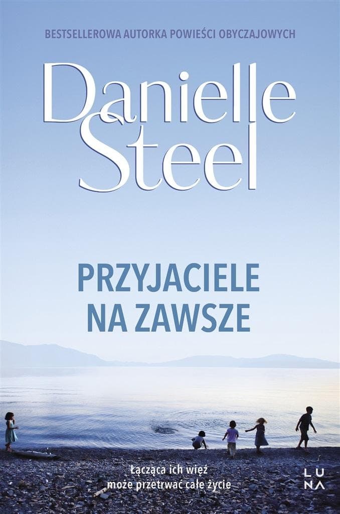Przyjaciele na zawsze - Powieść o przyjaźni