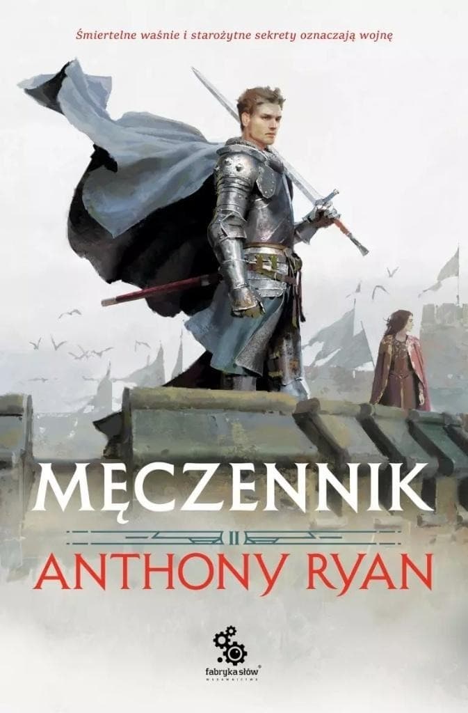 Przymierza Stali Tom 2 Męczennik Anthony Ryan
