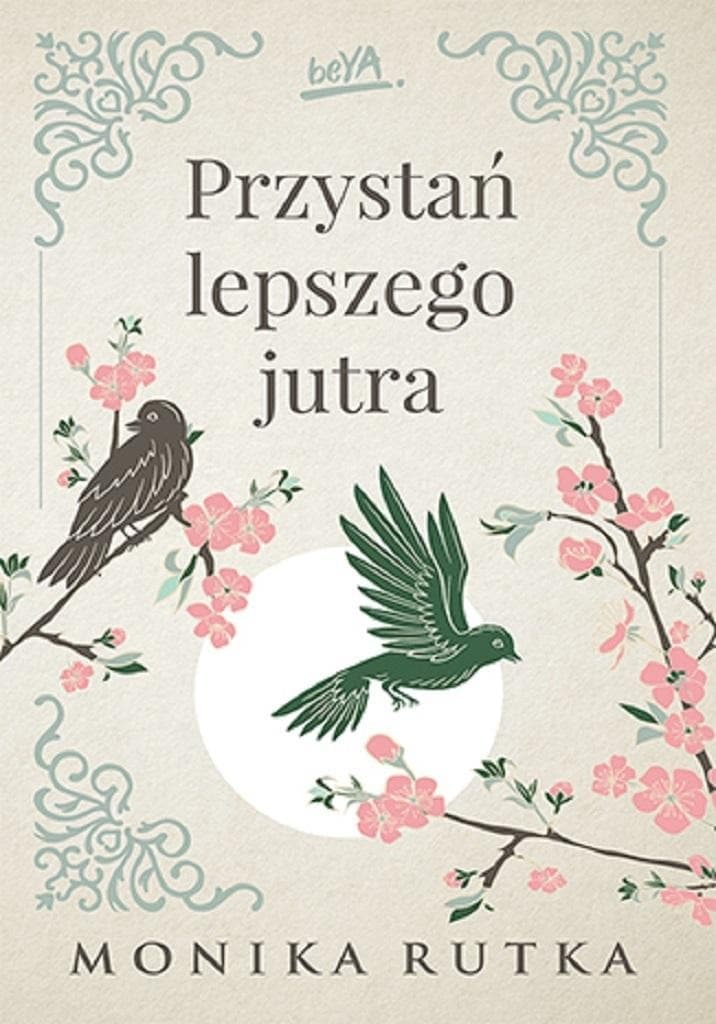 Przystań lepszego jutra powieść obyczajowa BeYA 368 stron