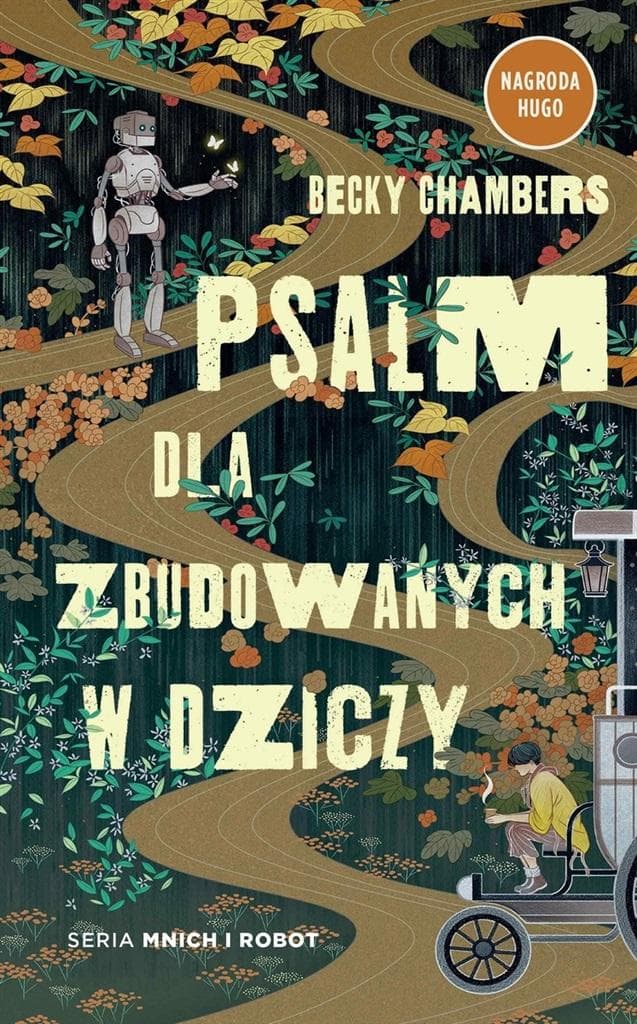 Psalm dla zbudowanych w dziczy Becky Chambers - powieść fantastyczna