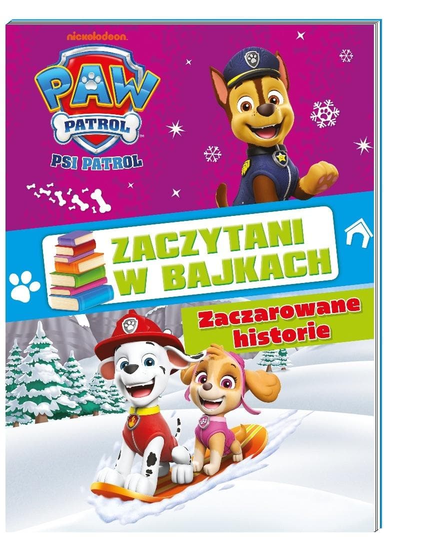 Zaczarowane historie. Psi Patrol. Zaczytani w bajkach