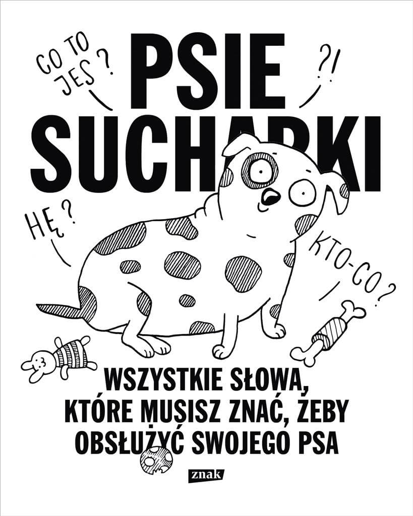 Psie Sucharki 2 Elementarz dobrego psiego opiekuna