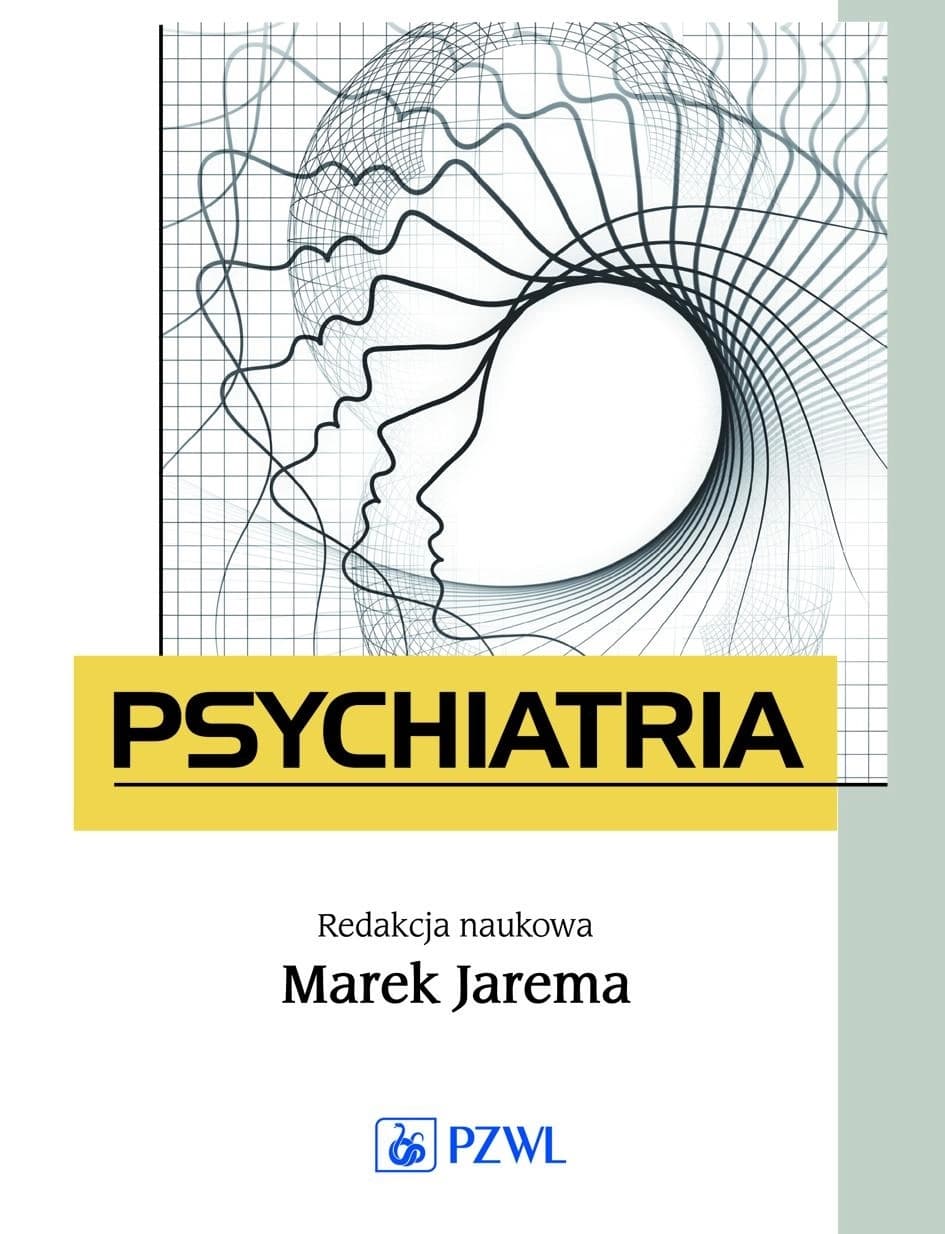Psychiatria - Marek Jarema, podręcznik dla studentów medycyny PZWL 2016