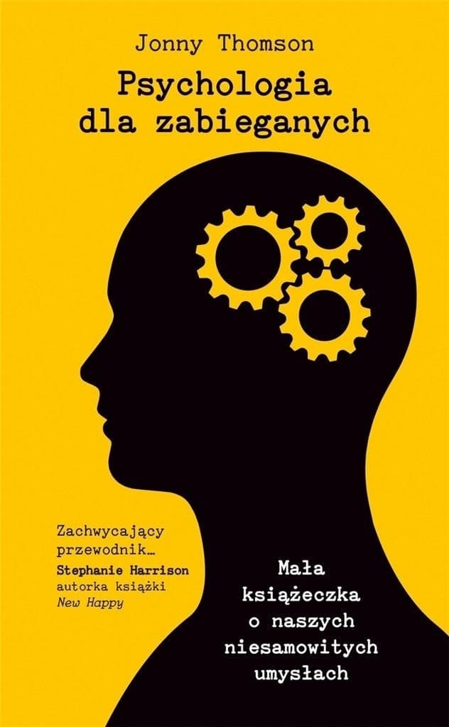 Psychologia dla zabieganych Jonny Thomson StoryLight 552 strony