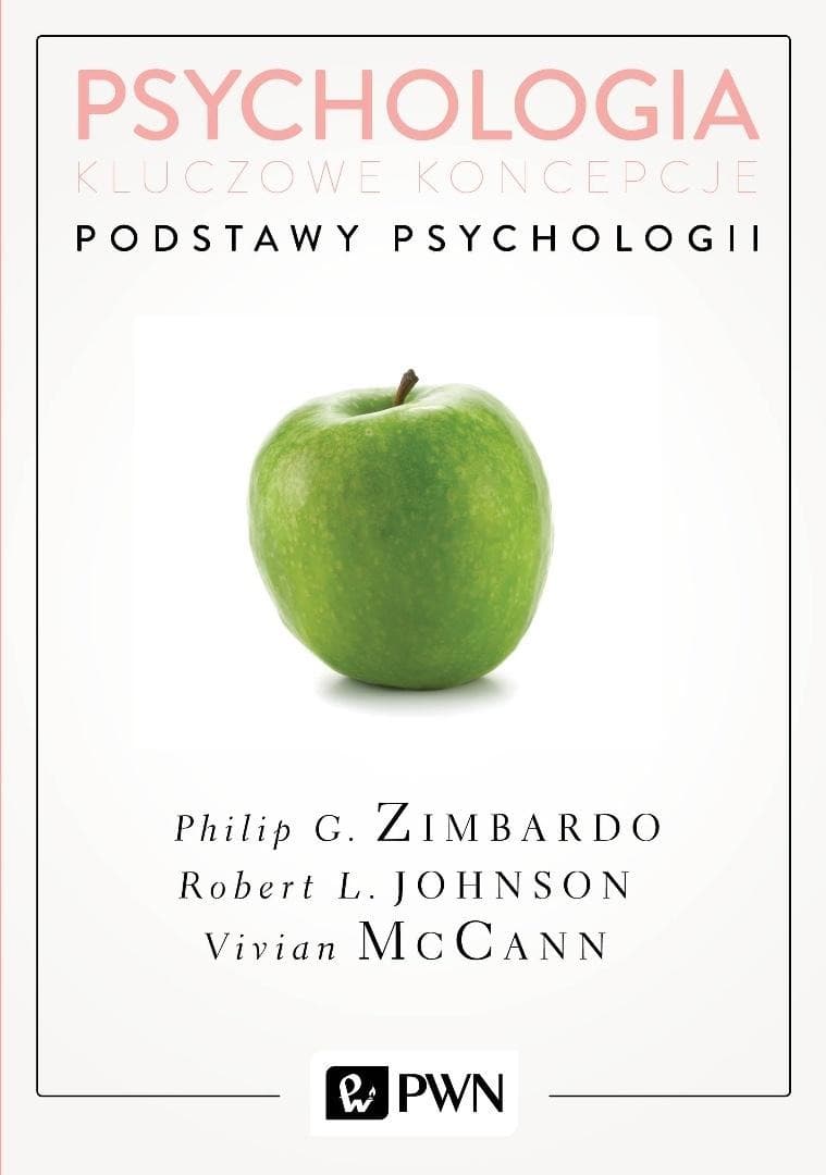 Psychologia. Kluczowe koncepcje T.1: Podstawy psychologii - Philip Zimbardo, Robert Johnson, Vivian McCann