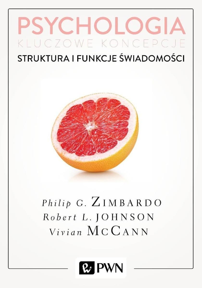 Psychologia Kluczowe Koncepcje Tom 3 Philip Zimbardo, Robert Johnson, Vivian McCann