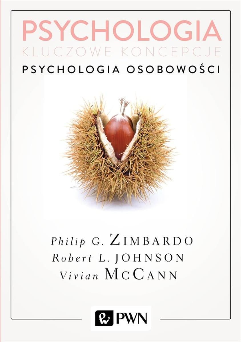 Psychologia Kluczowe Koncepcje Tom 4 Psychologia Osobowości Wydanie 2