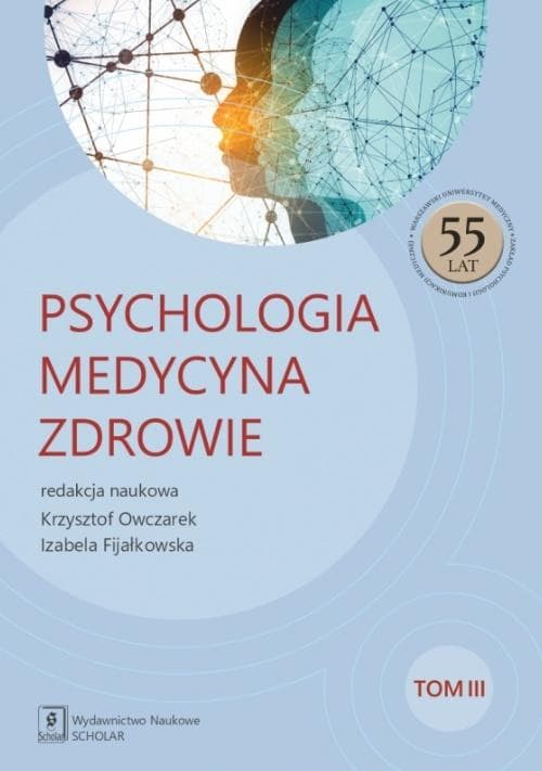 Psychologia. Medycyna. Zdrowie T.3 - praca zbiorowa