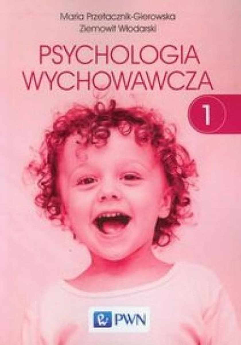 Psychologia wychowawcza Tom 1: Psychologia nauczania - Maria Przetacznik-Gierowska, Ziemowit Włodarski