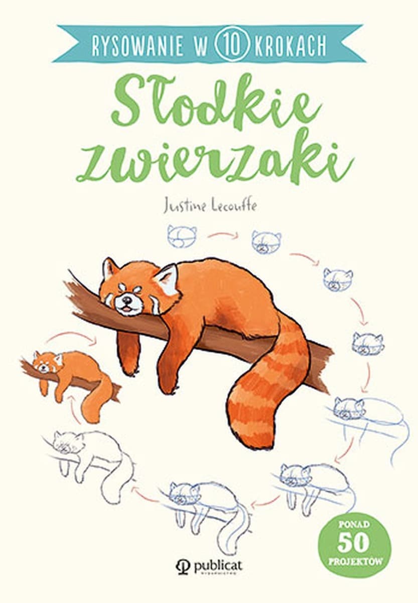 Publicat Rysowanie w 10 krokach: Słodkie Zwierzaki - nauka rysunku dla dzieci i początkujących