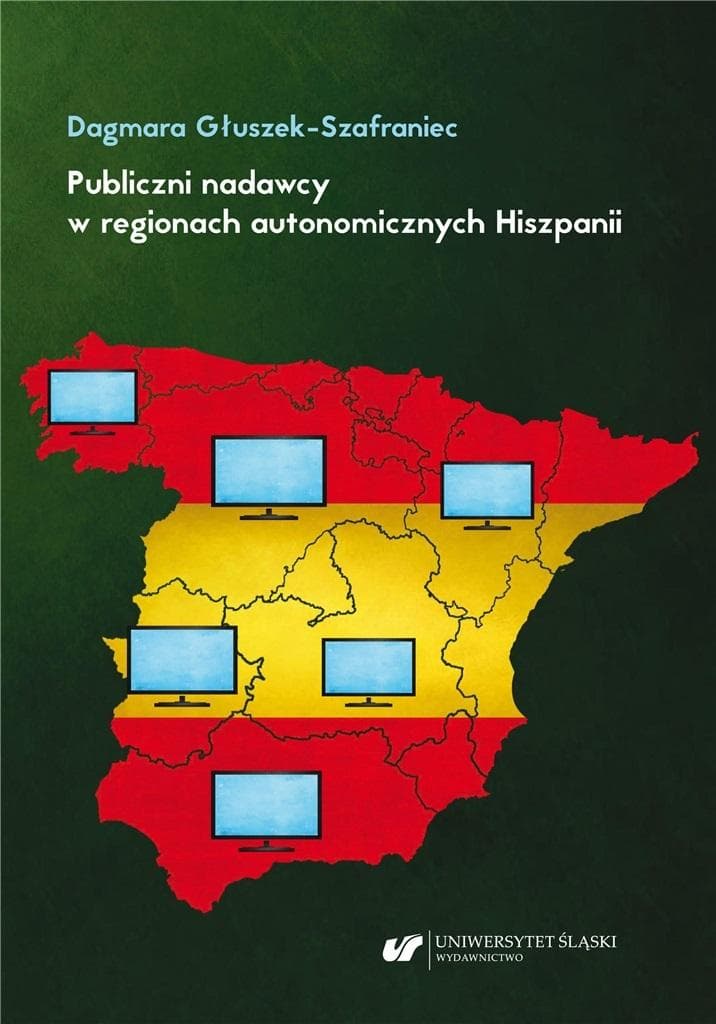 Publiczni nadawcy w regionach autonomicznych - Dagmara Głuszek-Szafraniec