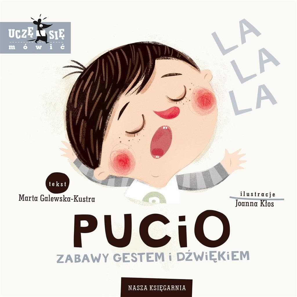 Pucio - Zabawy gestem i dźwiękiem - książka dla dzieci wydanie 2023