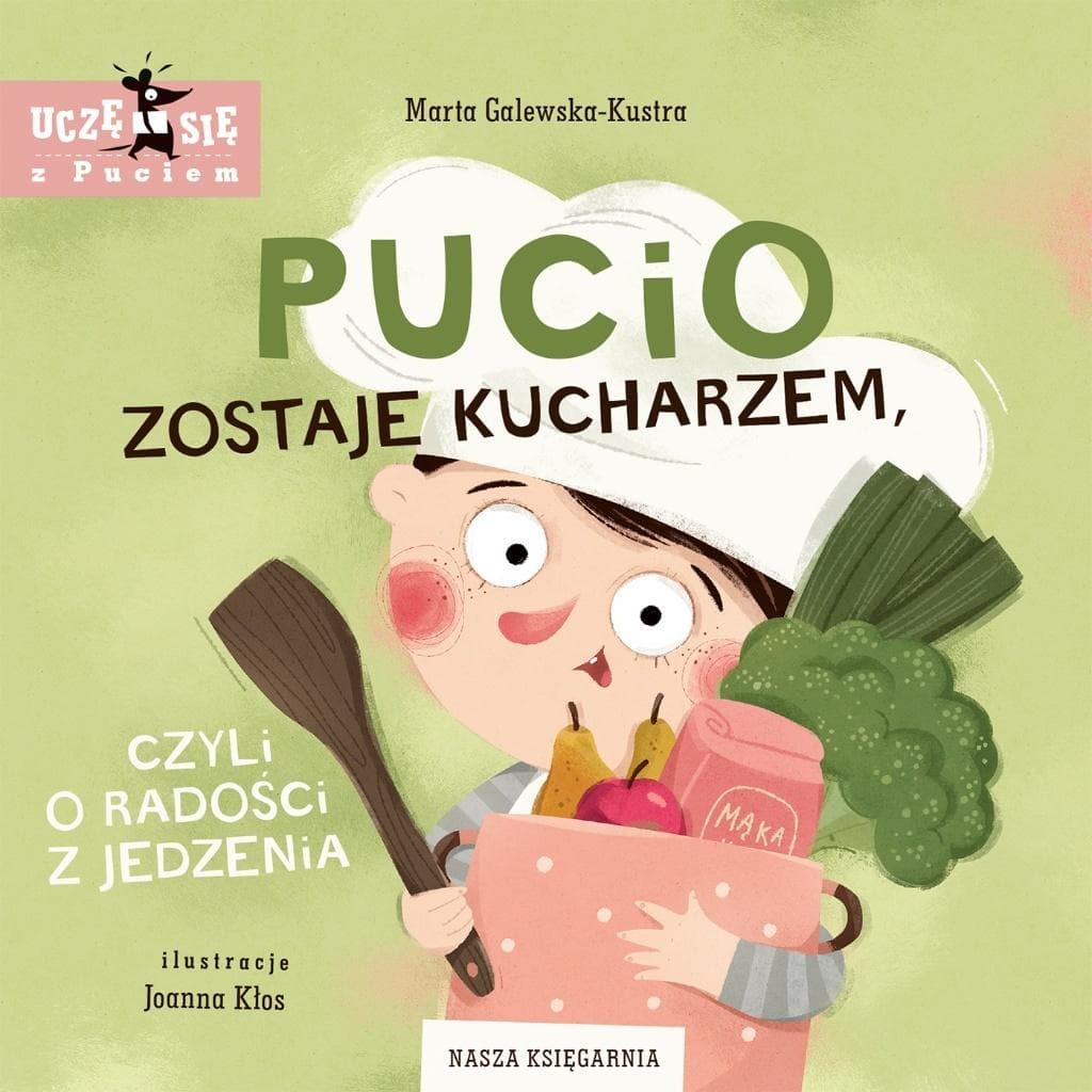 Pucio - Zostaje kucharzem - książka dla dzieci