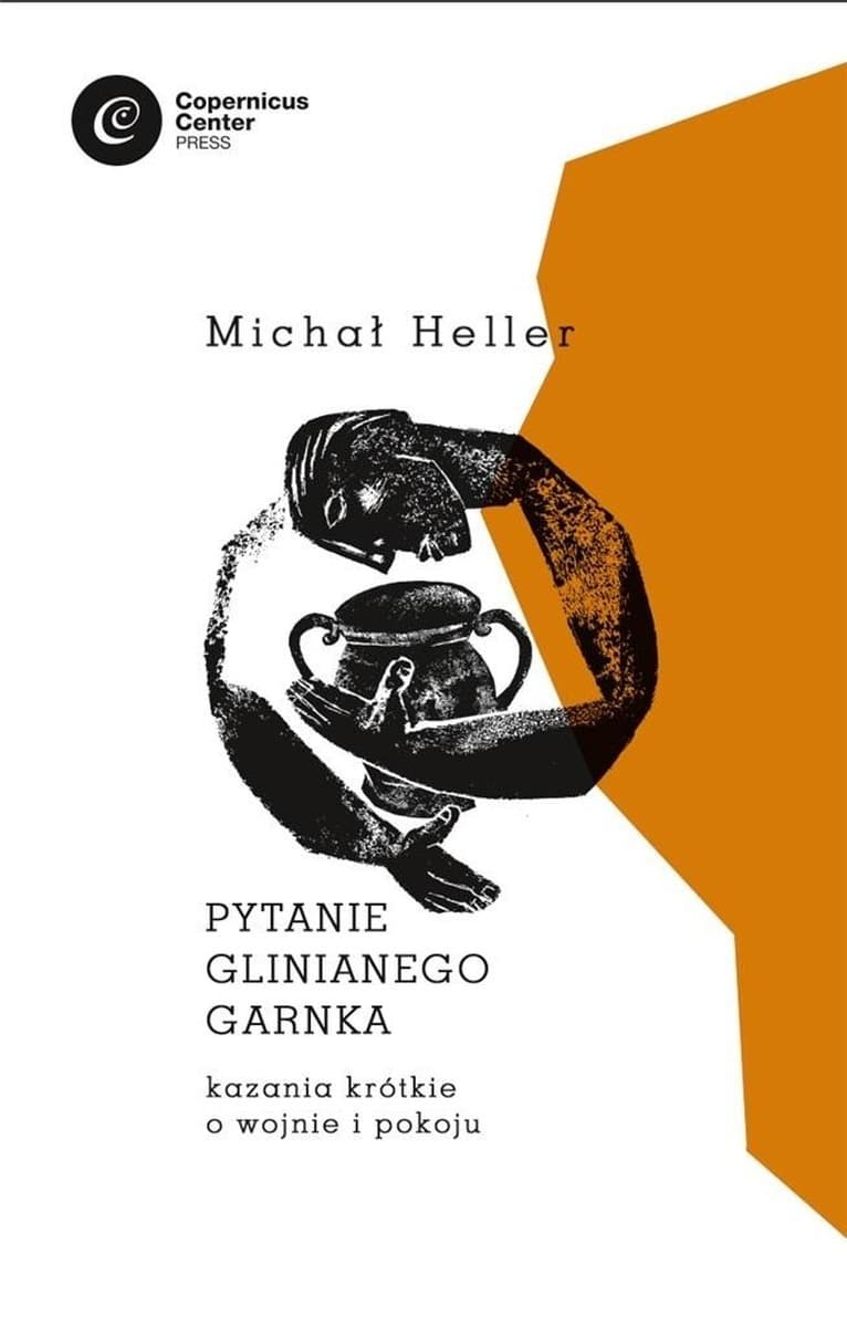 Pytanie Glinianego Garnka Michał Heller (Copernicus Center Press)
